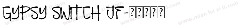 Gypsy Switch JF字体转换